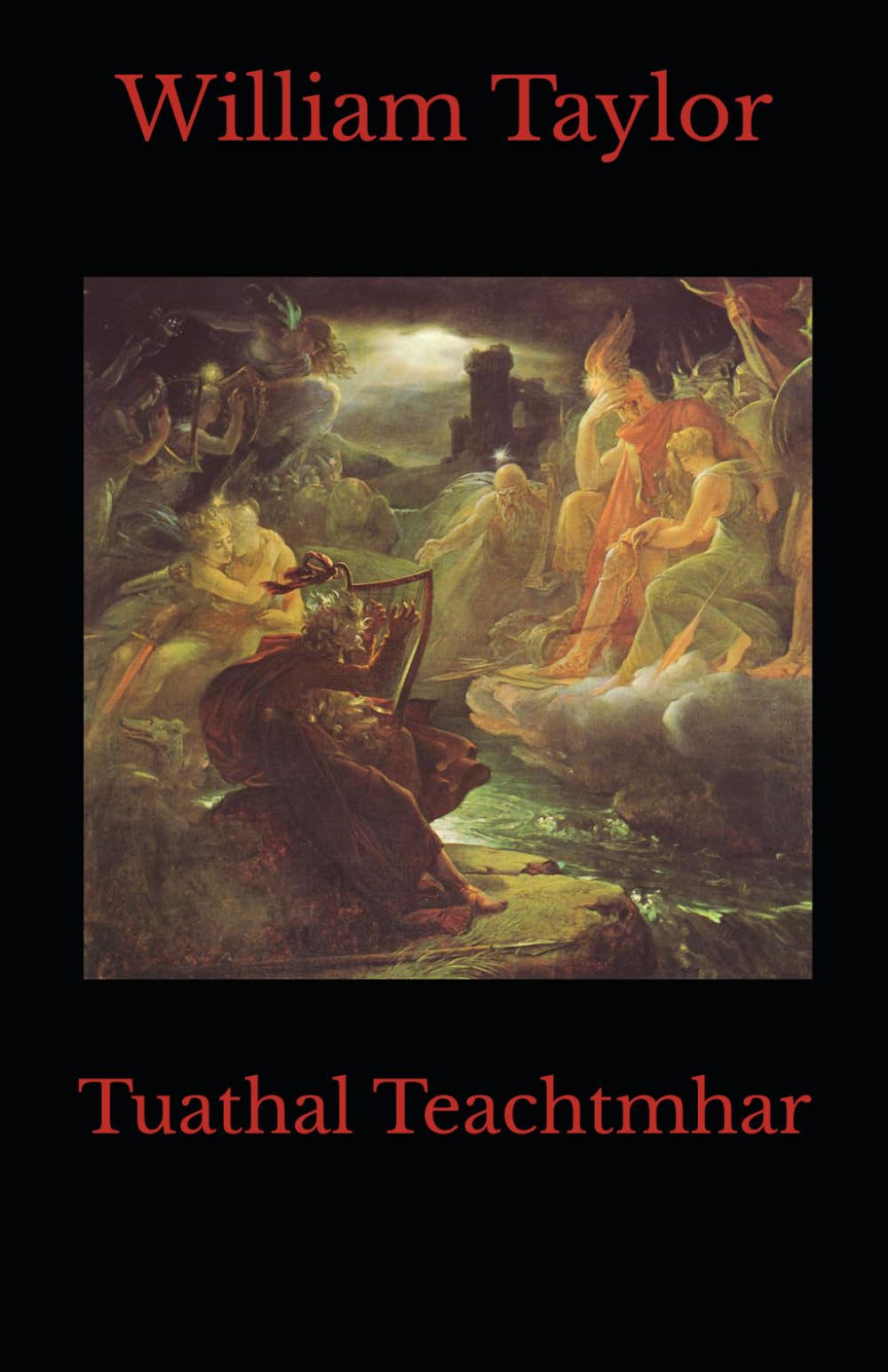 Tuathal Teachtmhar: A Play in Five Acts