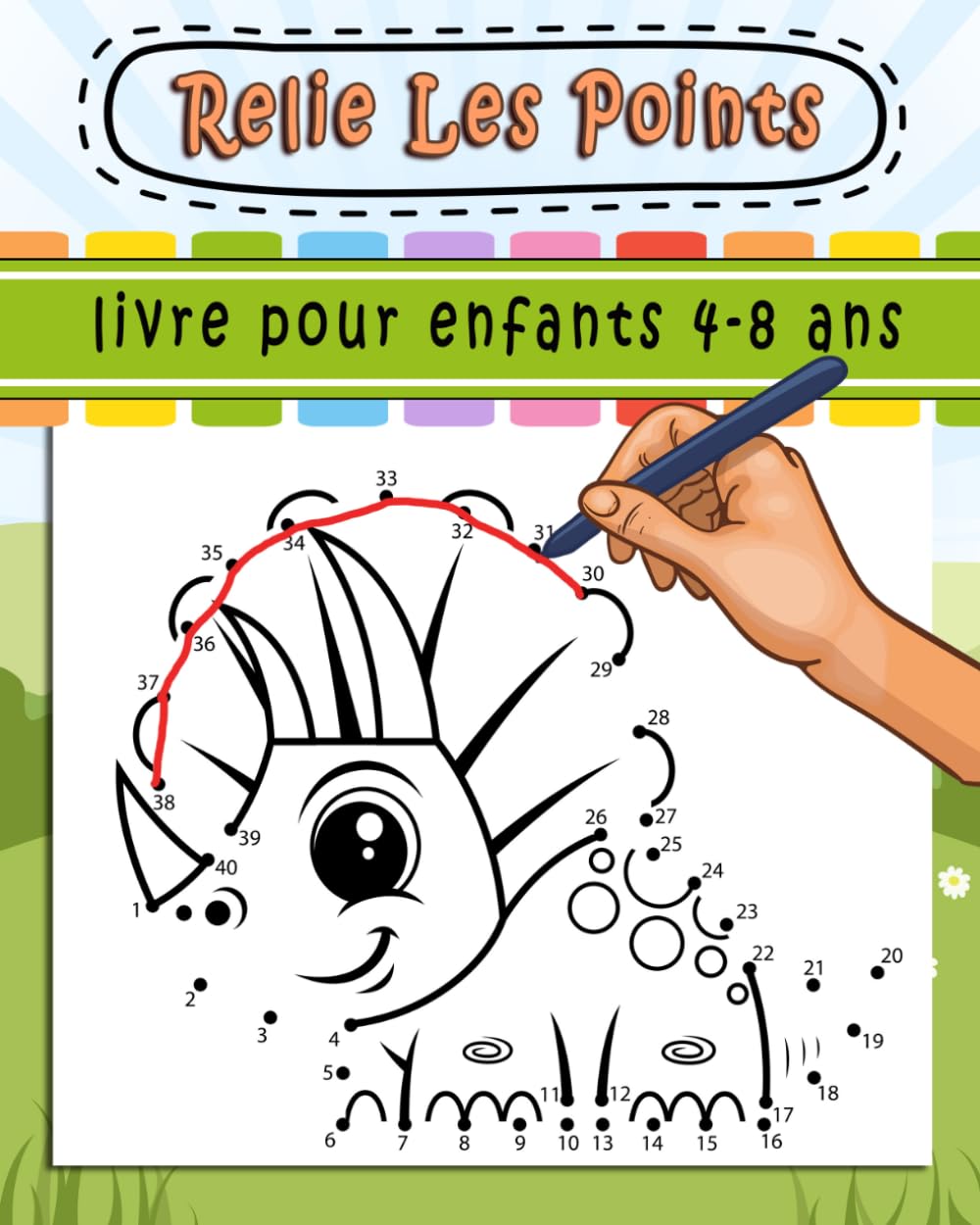 Relier Les Points Livre Pour Enfants 4-8 Ans: un jeu éducatif pour enfants, idéal pour réduire l’anxiété, se détendre, stimuler la mémoire et relever des défis.