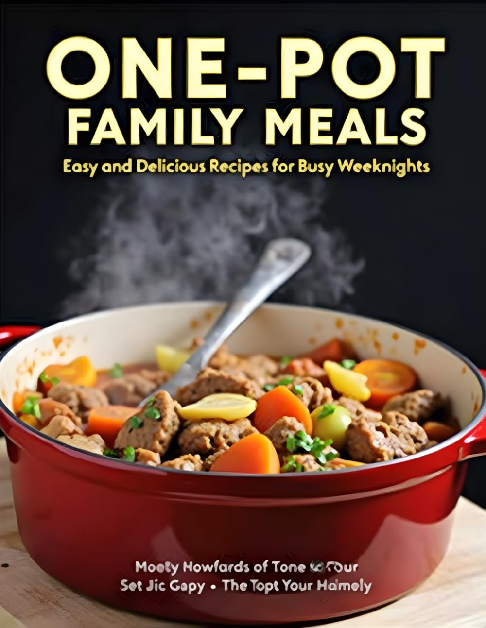 One-Pot Family Meals: Easy and Delicious Recipes for Busy Weeknights
