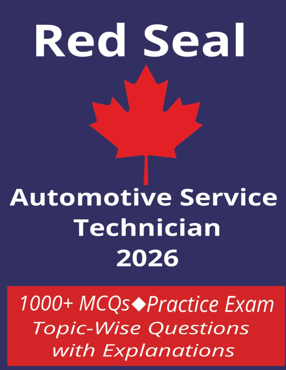 Red Seal Exam Prep Automotive Service Technician 2026