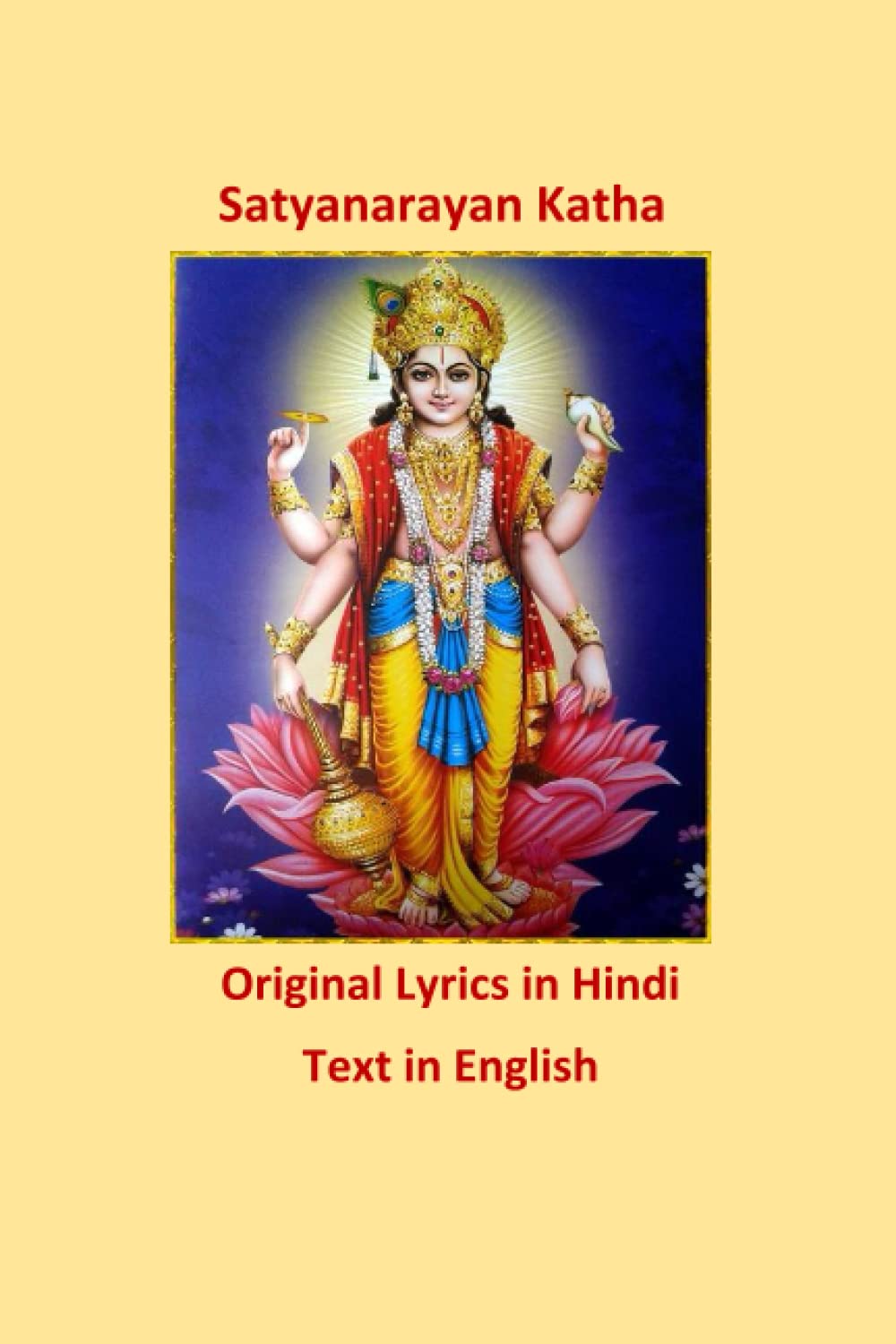 Satya Narayan Katha With Aarti and Preparation Instructions: Original Hindi Lyrics, Text in English