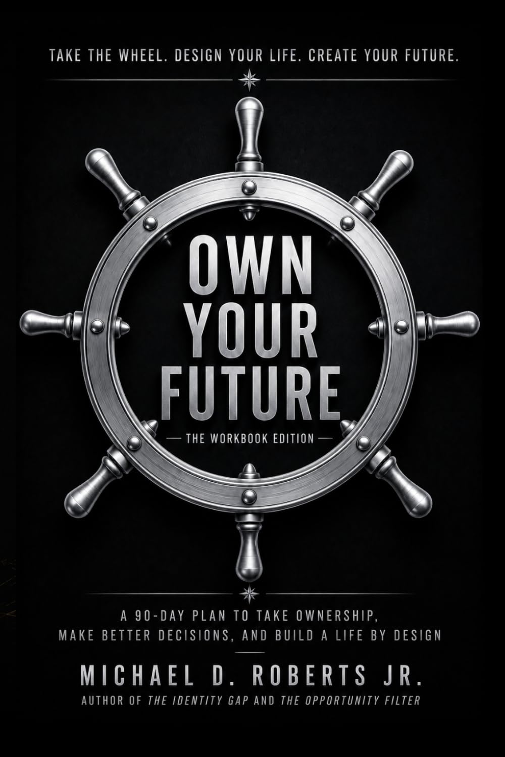 Own Your Future: The Workbook Edition