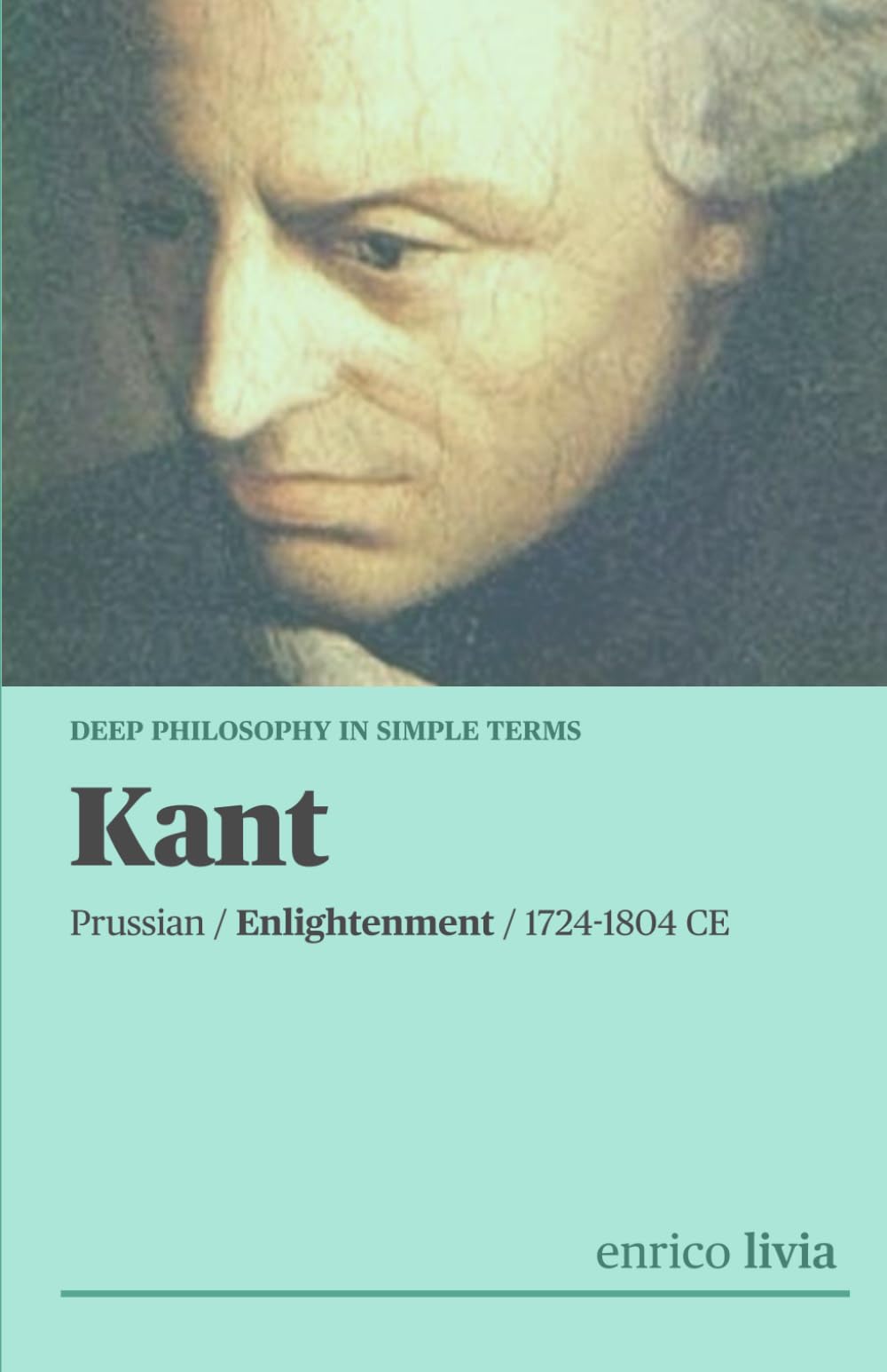 Kant: Complex Philosophy in simple terms