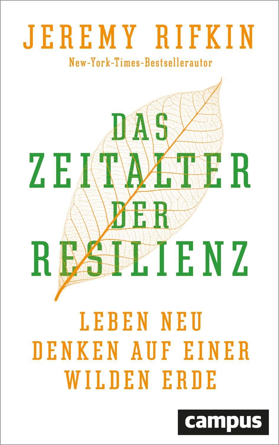 Das Zeitalter der Resilienz: Leben neu denken auf einer wilden Erde