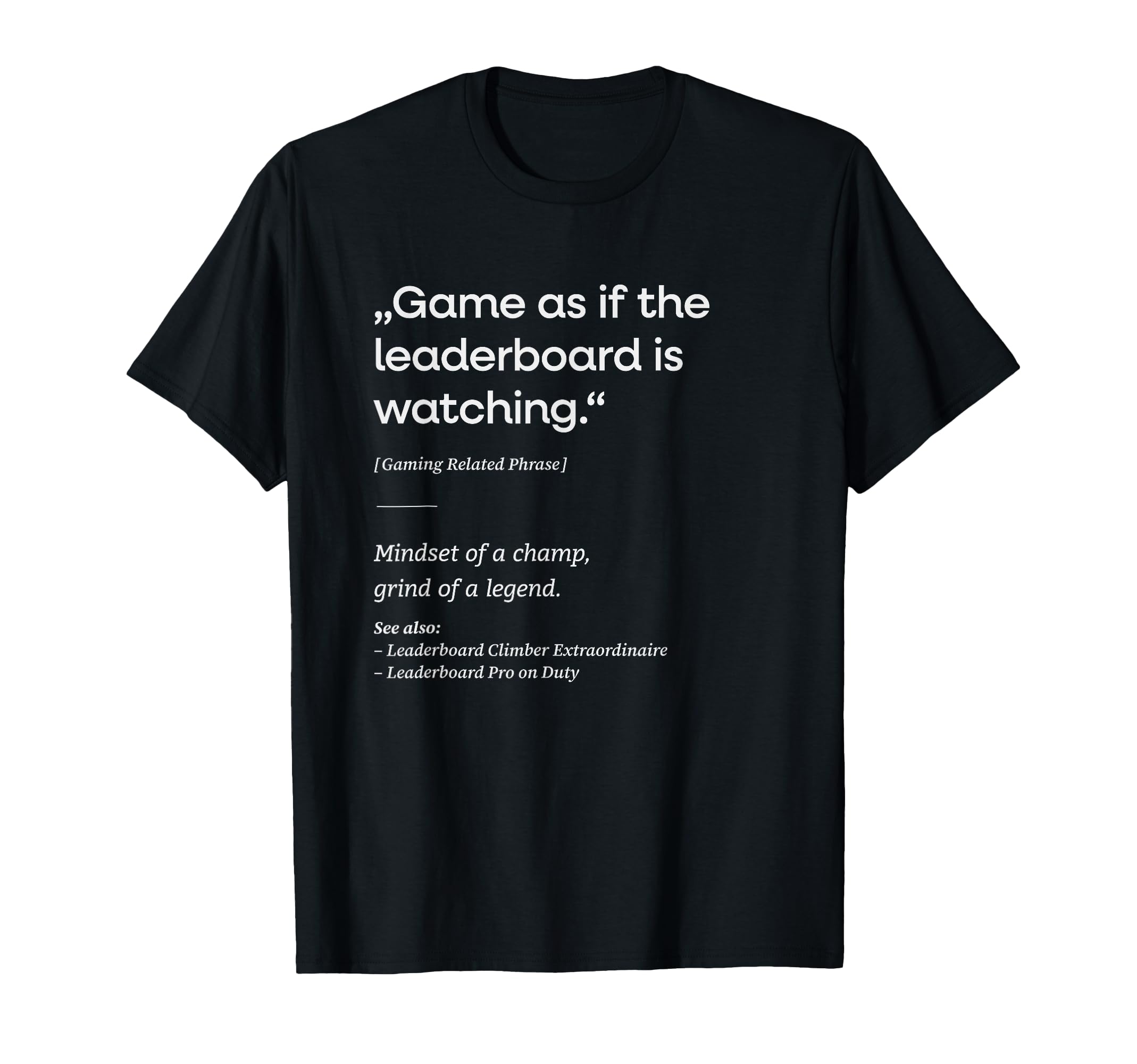 Gaming Definition Gamer Ranked Grind Console Games PC Gaming T-Shirt