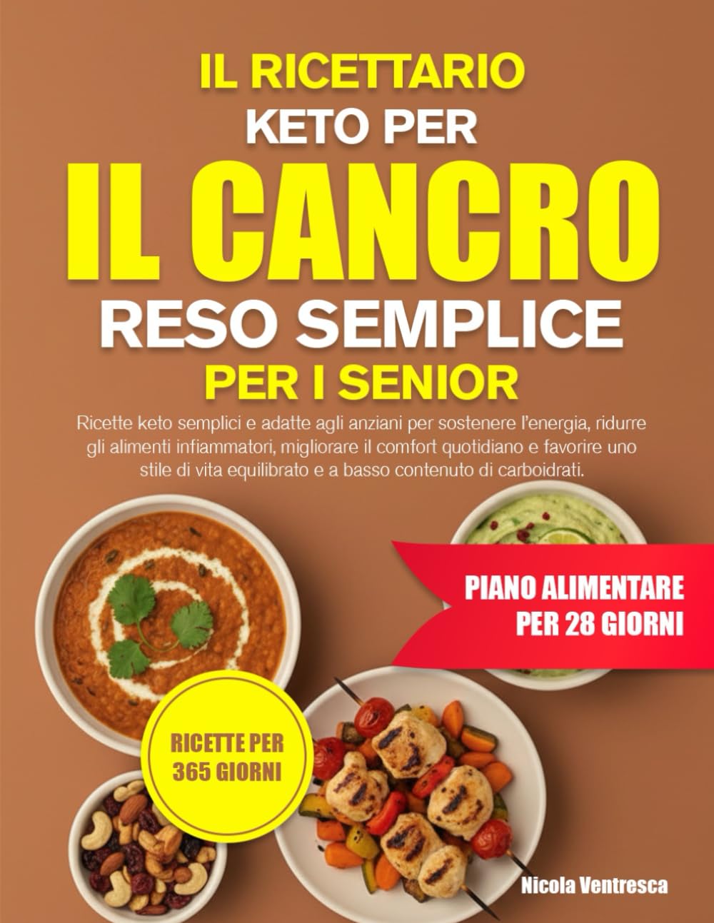 IL RICETTARIO KETO PER IL CANCRO RESO SEMPLICE PER I SENIOR