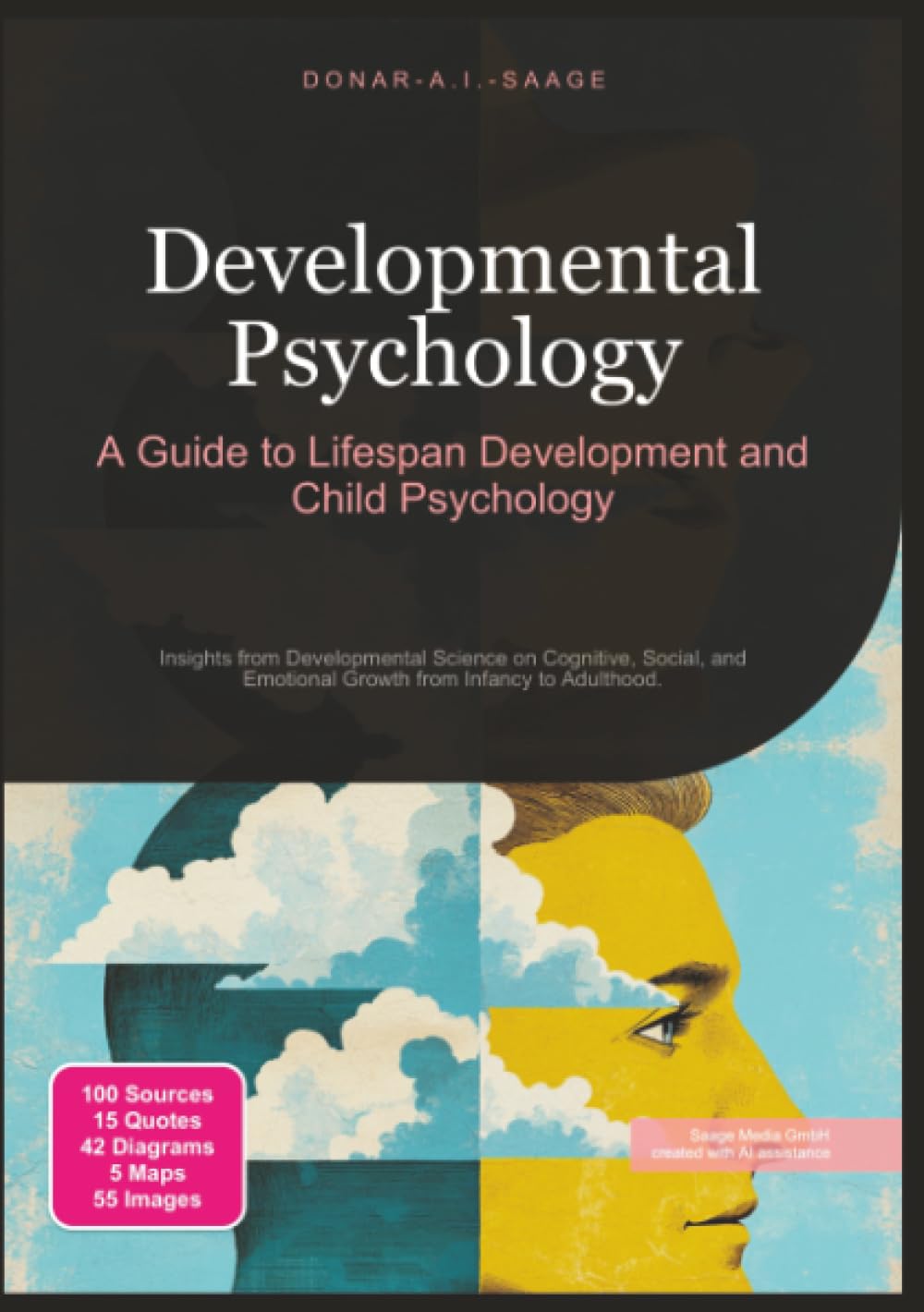 Developmental Psychology: A Guide to Lifespan Development and Child Psychology