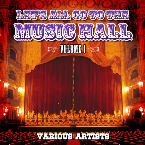 Let's All Go To The Music Hall, Vol. 1 [Explicit] : VARIOUS ARTISTS ...