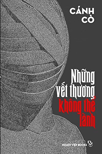 Nhung Vet Thuong Khong the Lanh (Vietnamese Edition)