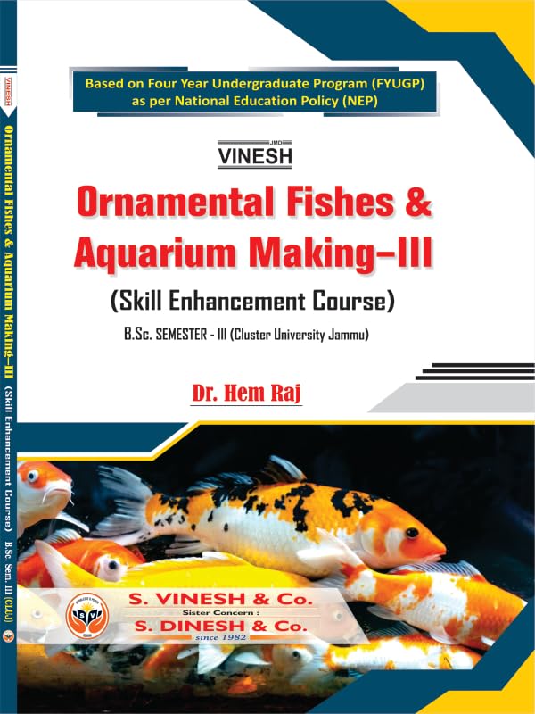 Ornamental Fishes and Aquarium Making III (SEC) B.Sc. Sem. III (Cluster University of Jammu) Paperback – 1 January 2024
