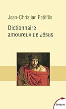 Download Dictionnaire amoureux de Jésus PDF