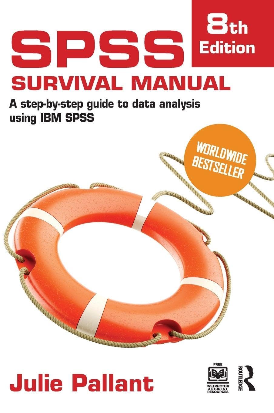 SPSS Survival Manual: A Step-by-Step Guide to Data Analysis Using IBM SPSS