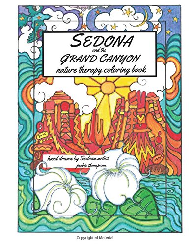 Sedona and the Grand Canyon: Nature Therapy Coloring Book: 1 (National Parks Coloring Book)