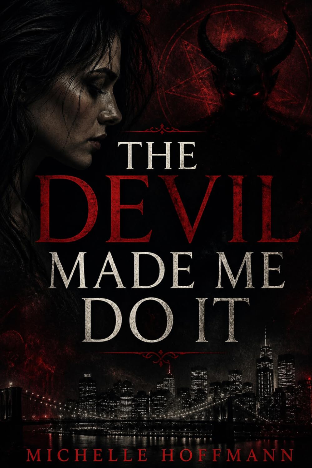 THE DEVIL MADE ME DO IT