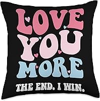 Vista 1 de Funny Love You More The End I Win Valentines Day Love You More The End I Win - Divertida almohada de San Valentín, 18 x 18 pulgadas, multicolor