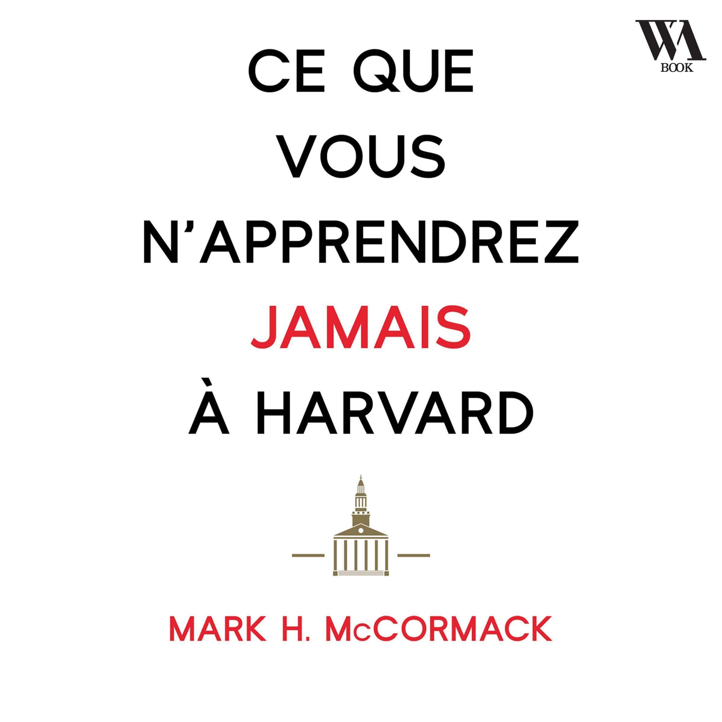 Ce que vous n'apprendrez jamais à Harvard