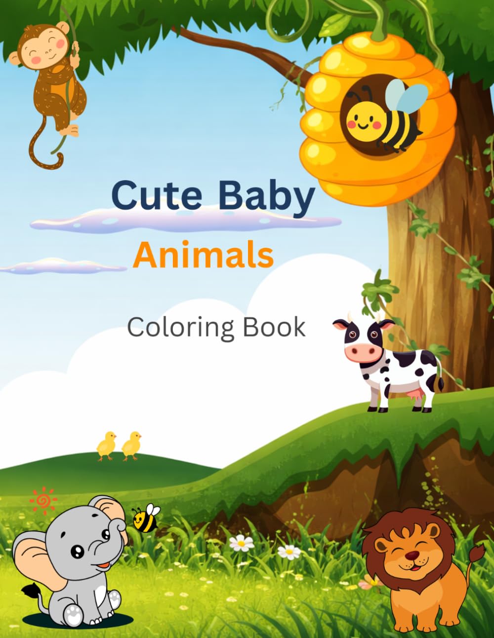 Cute Baby Animals Coloring Book: Fun & Easy Coloring Pages with Farm, Jungle, Birds & Ocean Animals for Kids Ages 2–5