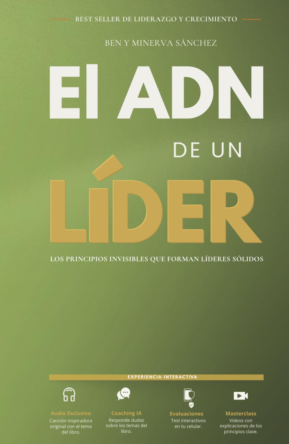 El ADN de un Líder multinivel: Los principios invisibles que forman líderes sólidos.