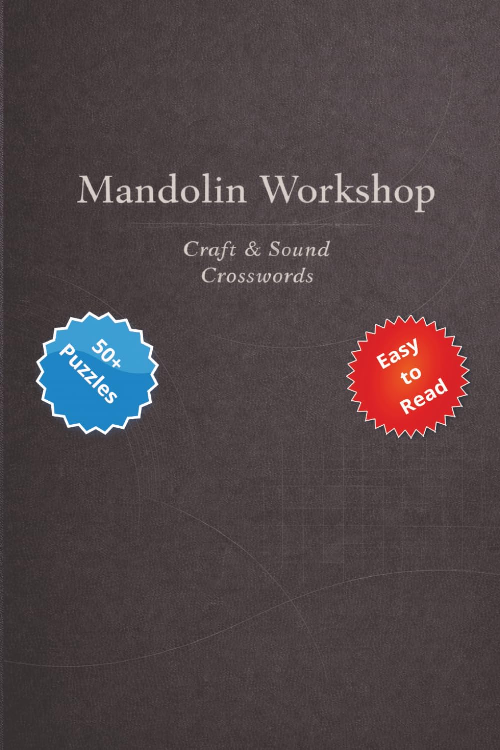 Mandolin Workshop: Craft & Sound Crosswords