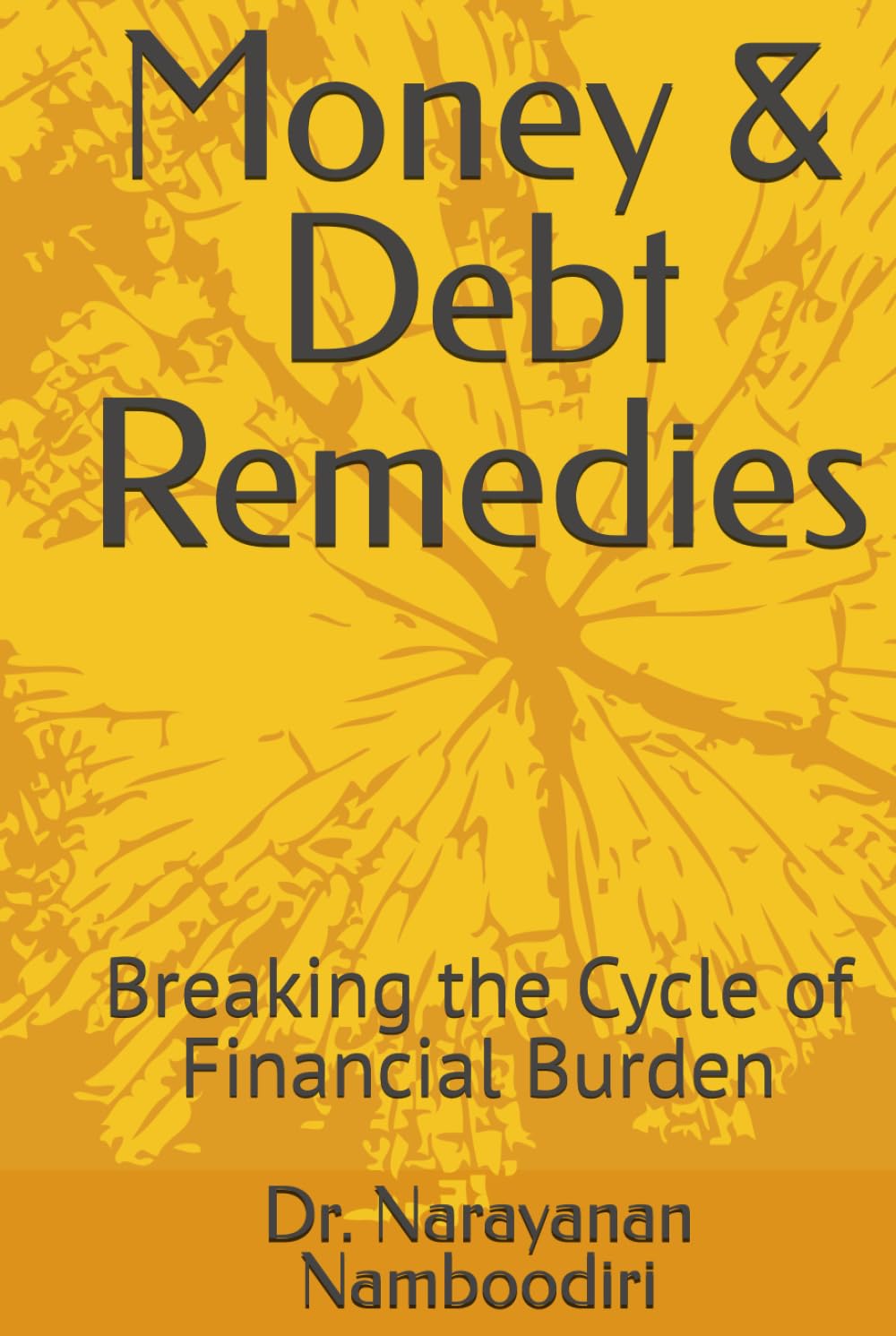Money & Debt Remedies: Breaking the Cycle of Financial Burden (Astrology Remedies & Solutions)