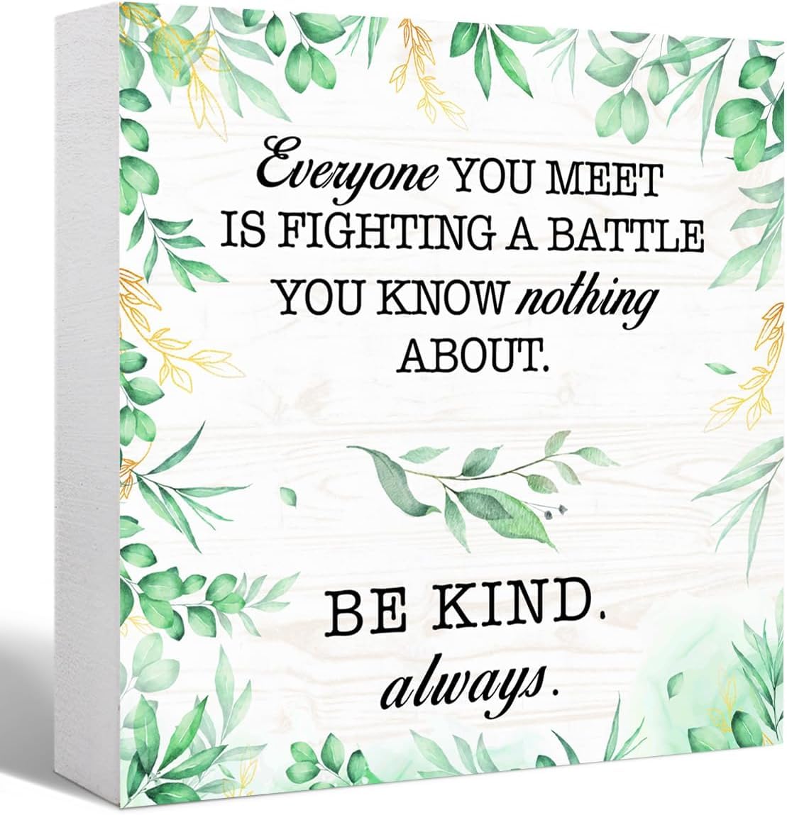 7x7 Inch Be Kind Always Box Sign Floral Wooden Farmhouse Decor