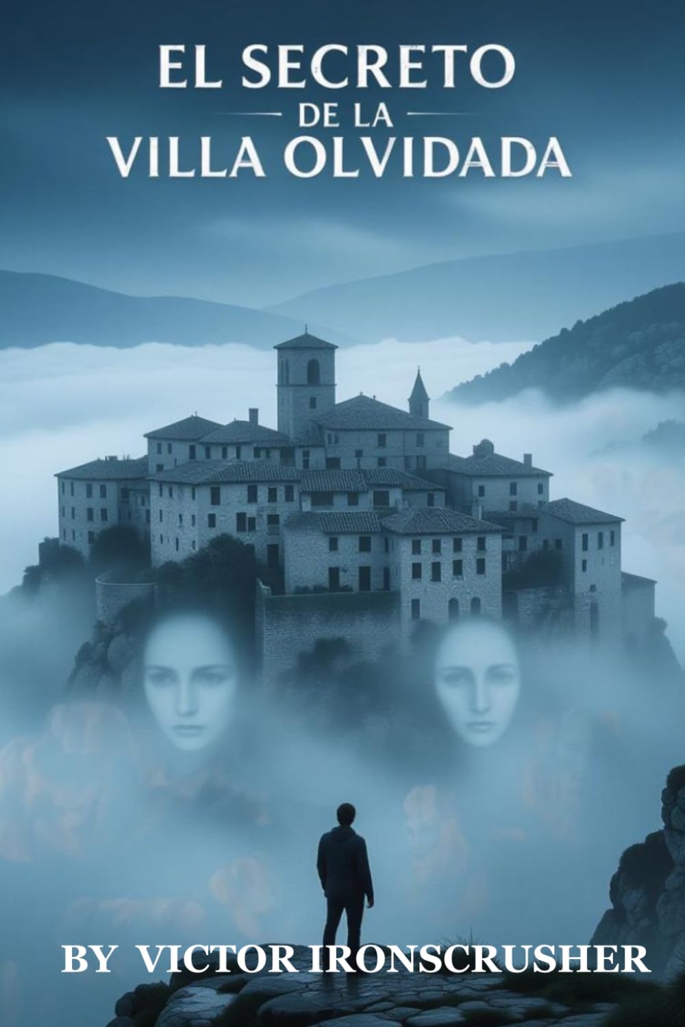El Secreto de la Villa Olvidada: Intermediate Spanish Graded Reader (B1-B2): A Bilingual Mystery Thriller With English Translation