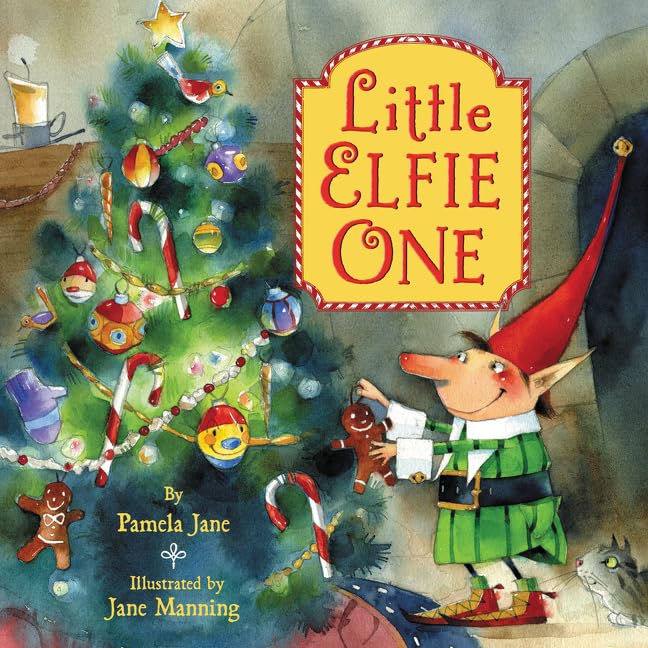 Little Elfie One: A Christmas Holiday Book for Kids―Great for Holiday and Christmas Reading or Gifting