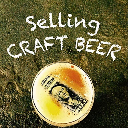 Selling Craft Beer Podcast Por SellingCraftBeer arte de portada