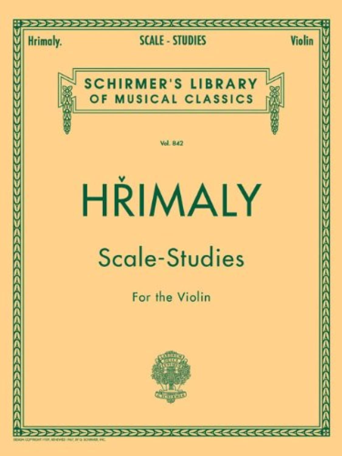 Hrimaly - Scale Studies for Violin | Essential Violin Technique and Finger Dexterity Exercises | Schirmer Library Vol. 842 | Major and Minor Scales, ... Library of Musical Classics, Volume 842)