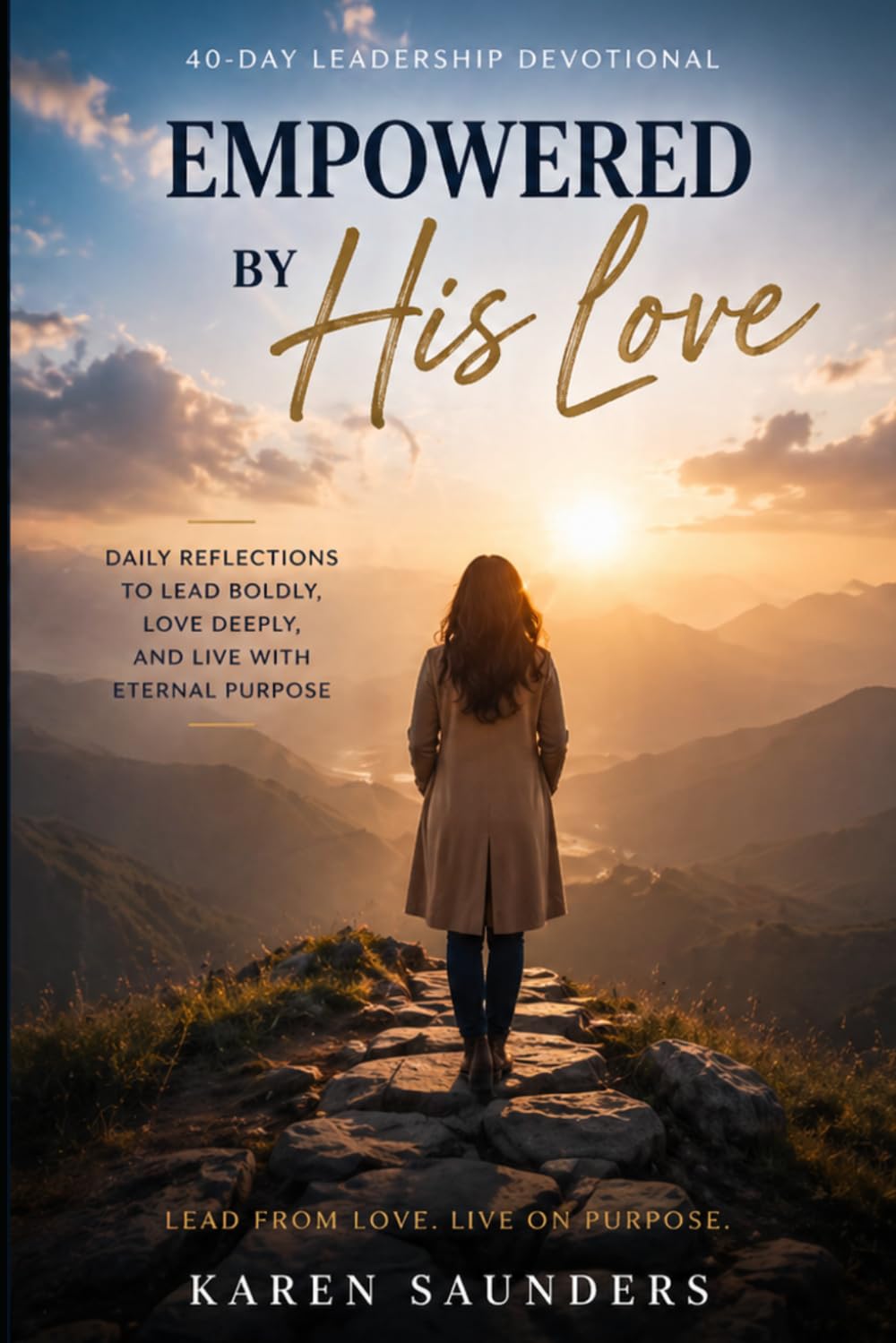 Empowered by His Love: A Leadership Devotional