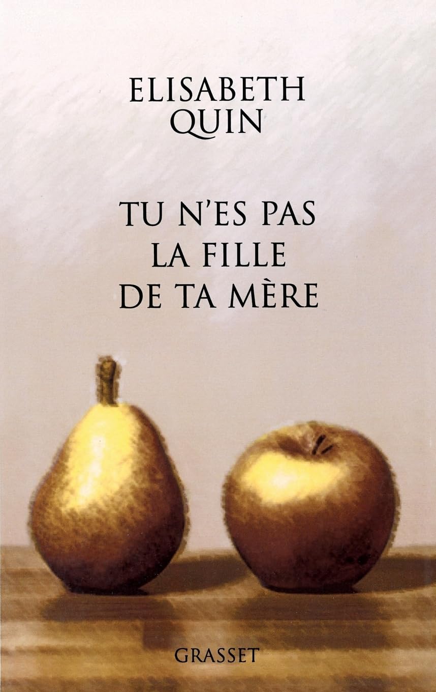 Tu n'es pas la fille de ta mère