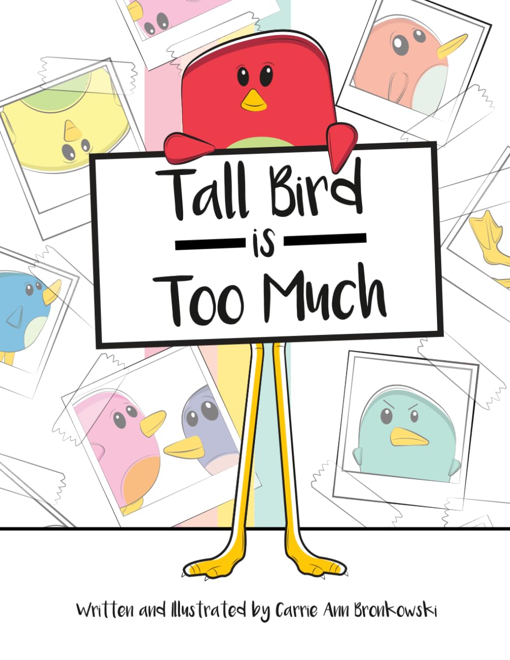 Tall Bird Is Too Much