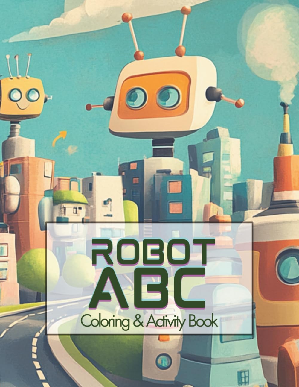 Robot ABC Coloring & Activity Book