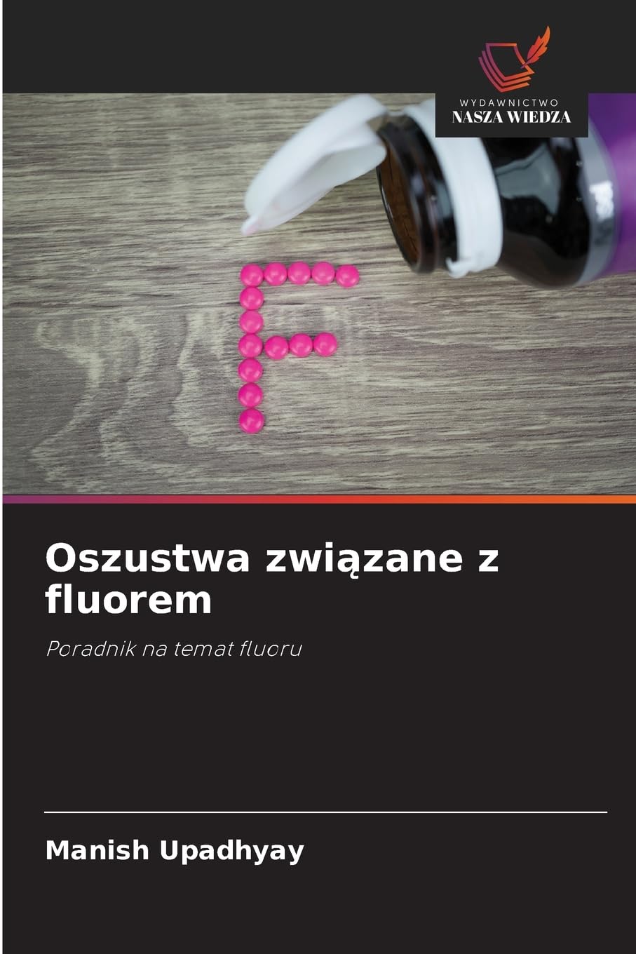 Oszustwa związane z fluorem: Poradnik na temat fluoru