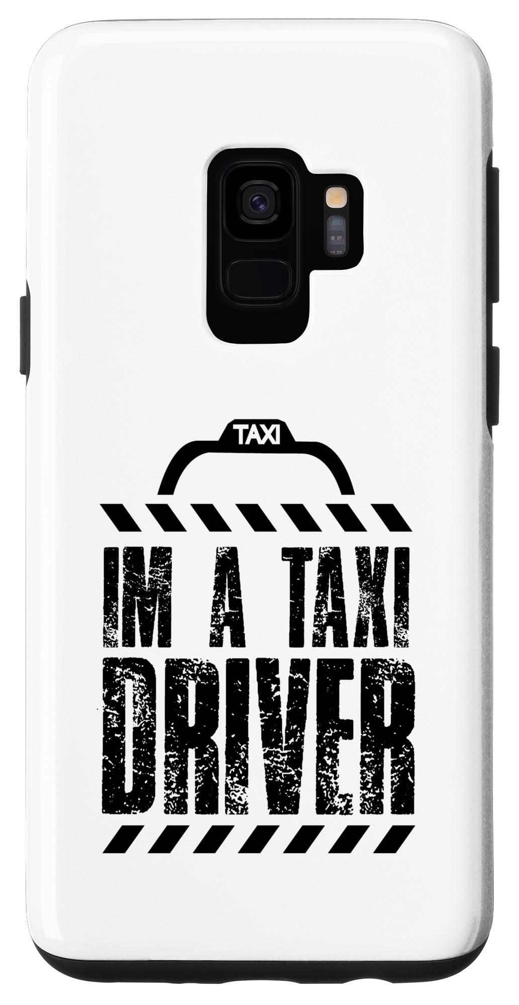 Galaxy S9 I am a taxi driver Cabman Cab Driving Case