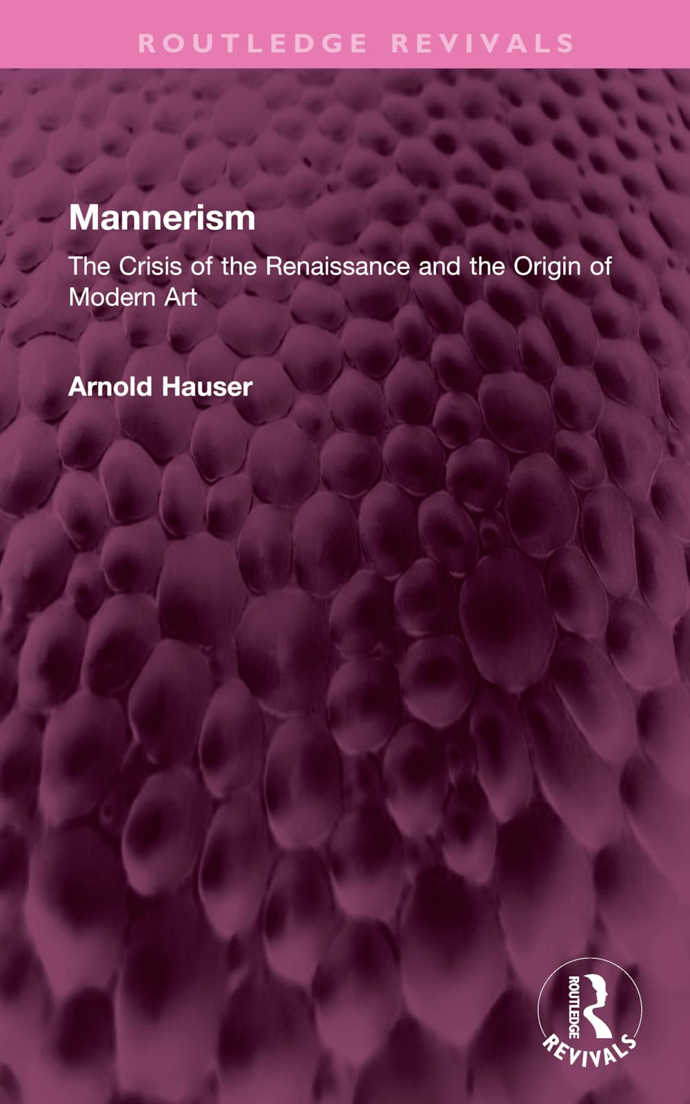 Mannerism The Crisis of the Renaissance livre art moderne et histoire