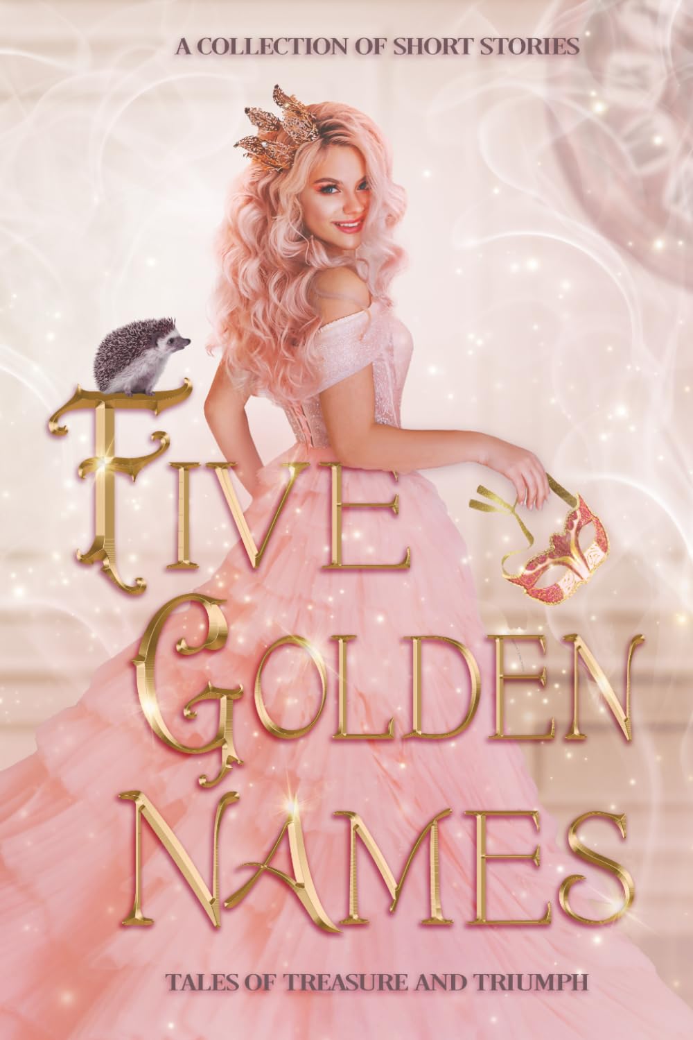Five Golden Names: Tales of Treasure and Triumph (What's in a Name?)