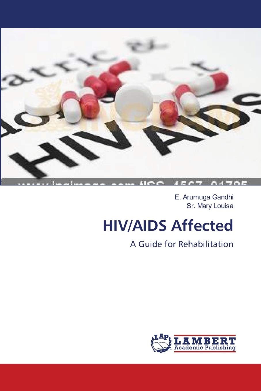 HIV/AIDS Affected: A Guide for Rehabilitation