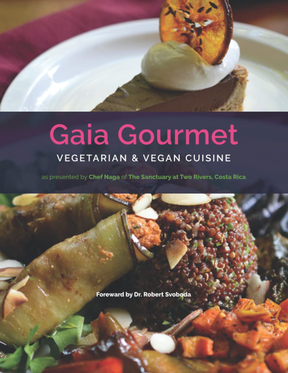Gaia Gourmet: Vegetarian & Vegan Cuisine