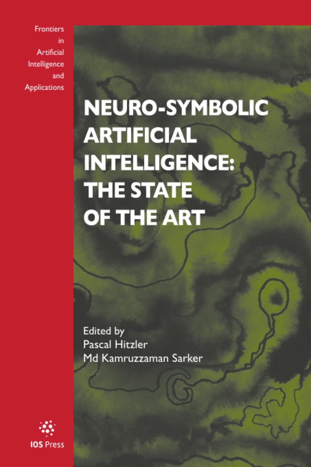 NEUROSYMBOLIC ARTIFICIAL INTELLIGENCE TH by P. HITZLER PAPERBACK 9781643682440