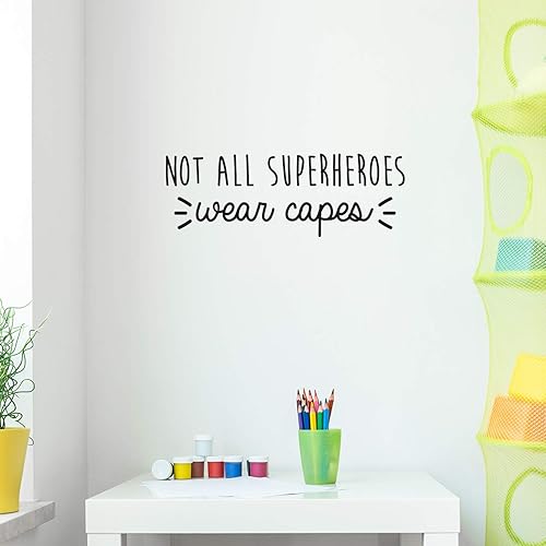 Calcomanía de vinilo para pared, no todos los superhéroes usan capas, 10 x 28.5 pulgadas, calcomanía moderna y divertida con cita positiva para el