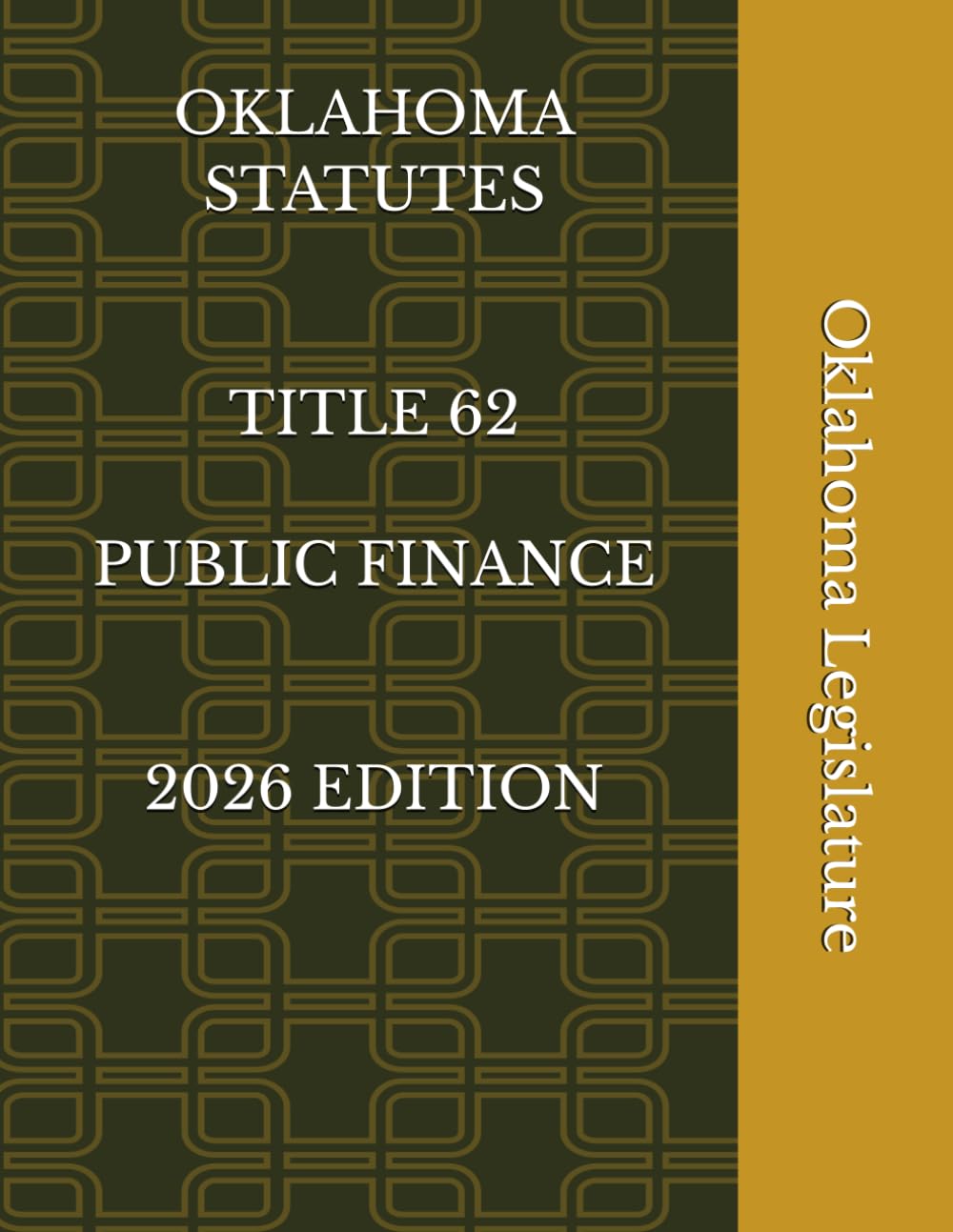 OKLAHOMA STATUTES TITLE 62 PUBLIC FINANCE 2026 EDITION