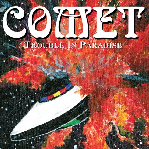 Trouble In Paradise [Audio CD] Comet