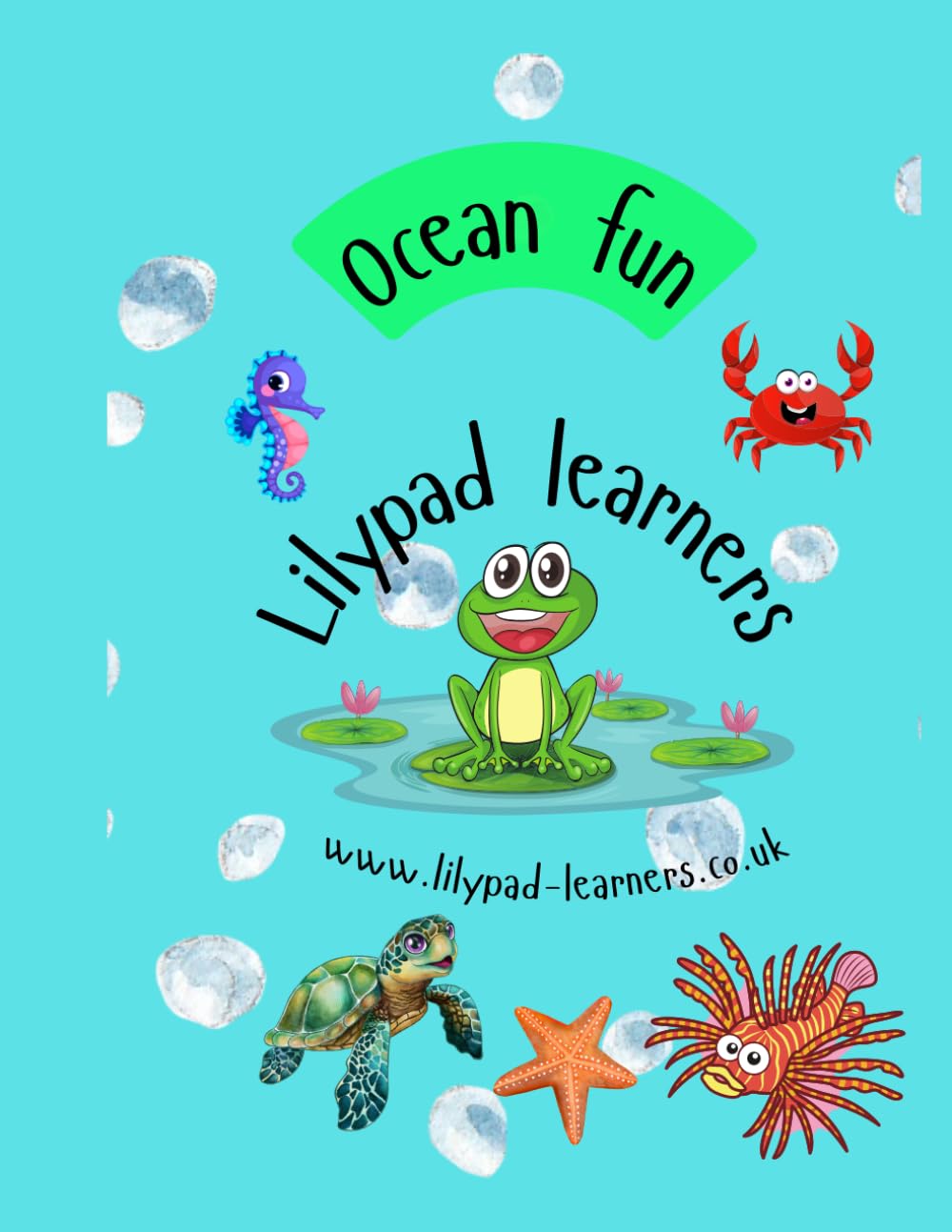Ocean Fun: an educational activity book, fun and colourful pages throughout. (Lilypad Learners)