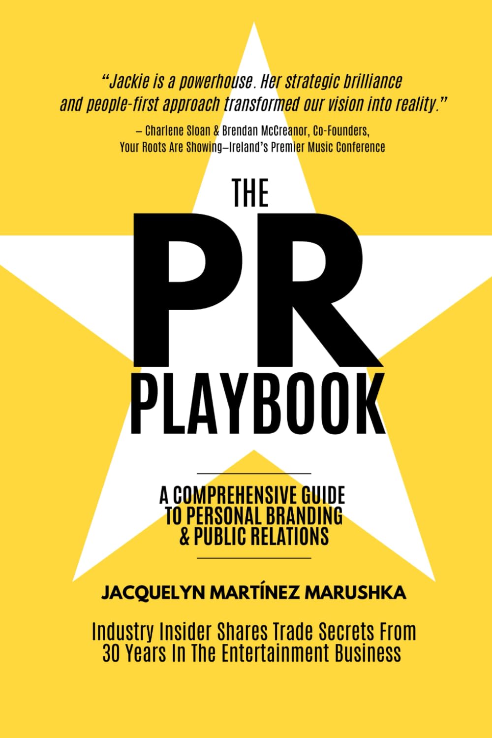 The PR Playbook: A Comprehensive Guide to Personal Branding & Public Relations