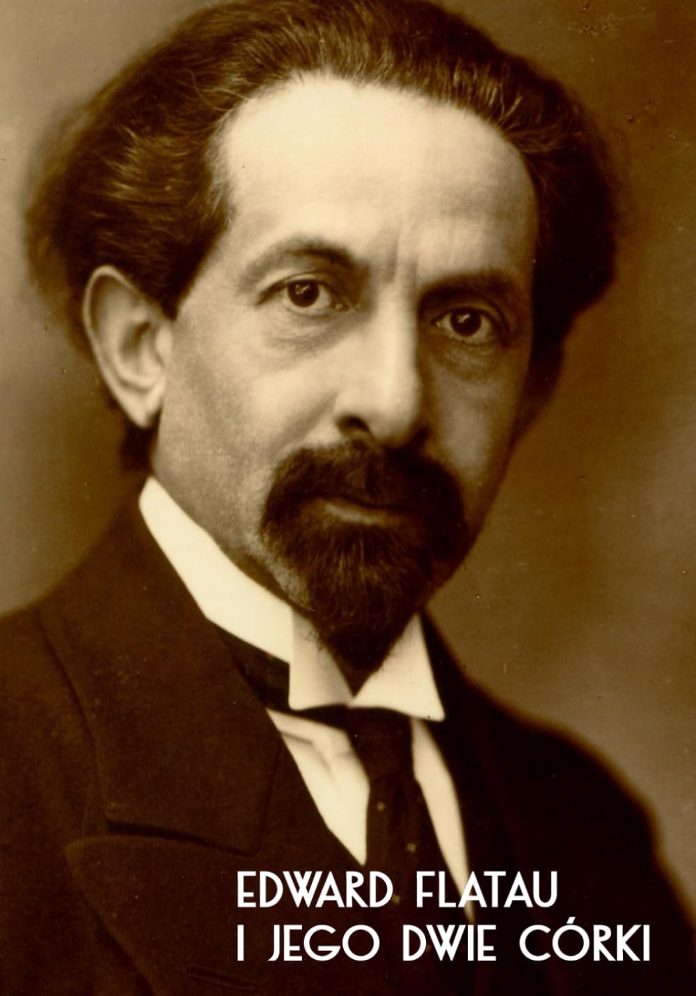 Edward Flatau i jego dwie córki