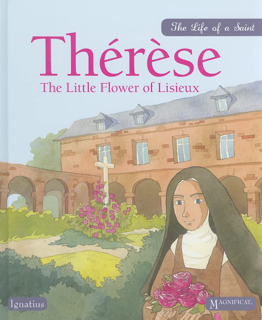 Therese: The Little Flower of Lisieux (Life of a Saint)