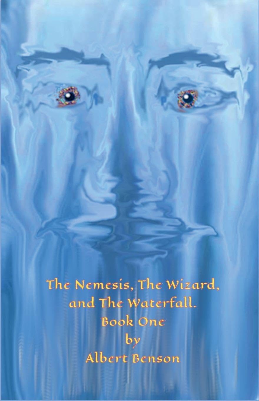 The Nemesis, The Wizard and The Waterfall. Book One.: 1