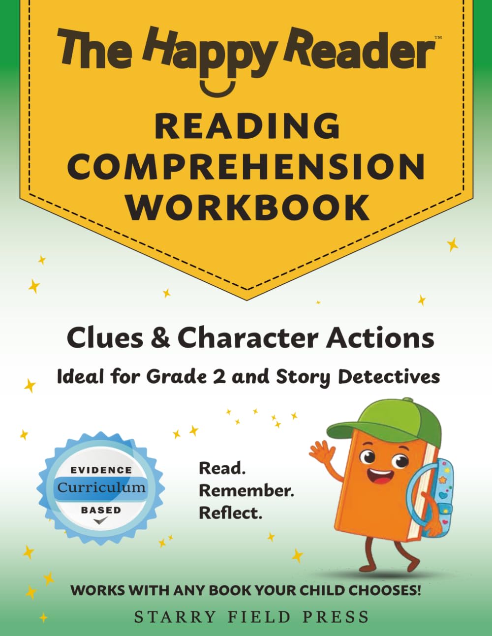 The Happy Reader: Reading Comprehension Workbook, Grade 2: Clues & Character Actions (The Happy Reader Workbooks)