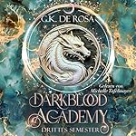 Darkblood Academy Drittes Semester